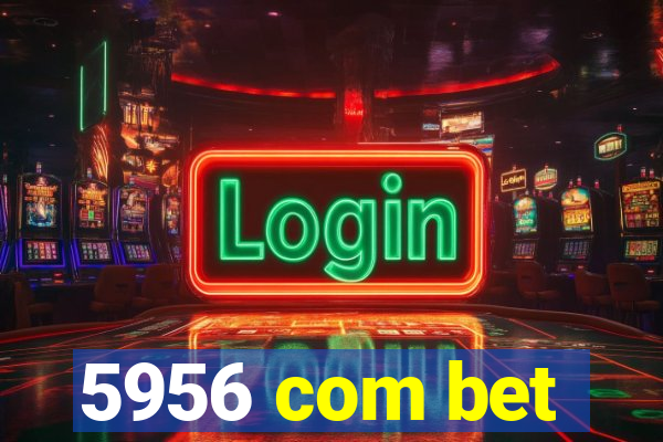 5956 com bet